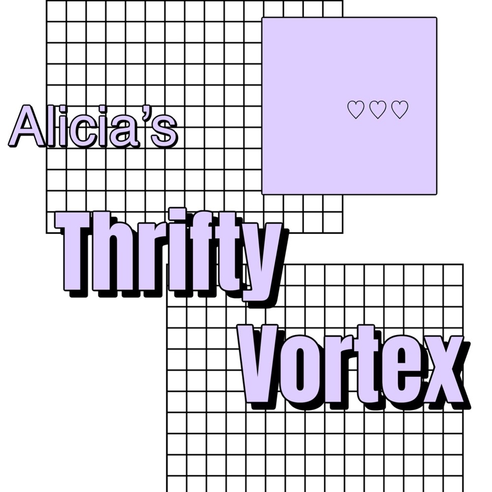 ♡ Alicia’s Thrifty Vortex ♡